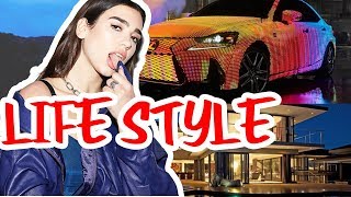 Dua Lipa Lifestyle|Age | Height | Weight | Family | Education | House | Net Worth | Biography - 2018