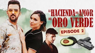 La Hacienda Del Amor Del Oro Verde - Ep2 : LA INFIDELIDAD
