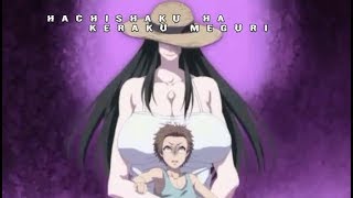 Hachishaku Hachiwa Keraku Meguri