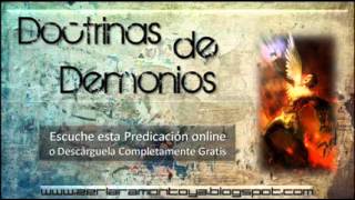 Doctrinas de Demonios. PARTE5.