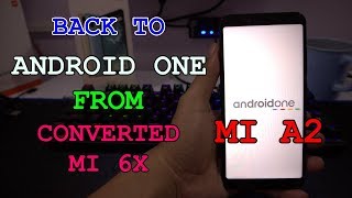 Cara Balik Lagi ke Android One Mi A2 Setelah Convert ke Mi 6X