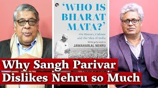 Why Sangh Parivar Dislikes Nehru so Much | The Wire