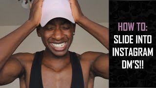 HOW TO SLIDE INTO INSTAGRAM DMS!!
