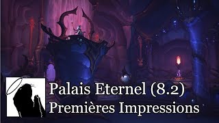 Palais Eternel | Mes premières impressions