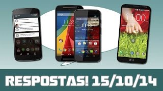 Respostas! #13 Android L no Nexus 4, Moto G 2014 vs Moto X 2013, Atualizações no LG G2 [e mais]