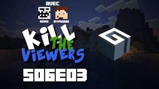 [Kill The Viewers] S06E03 - Rencontre (w/ Aypierre & Nems)