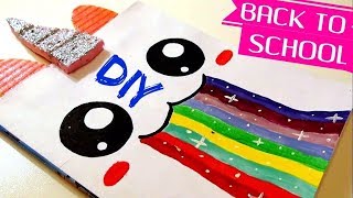 DIY BACK TO SCHOOL 2017 / СНОВА В ШКОЛУ / ШКОЛЬНЫЕ ПРИНАДЛЕЖНОСТИ СВОИМИ РУКАМИ / БЛОКНОТ - ЕДИНОРОГ
