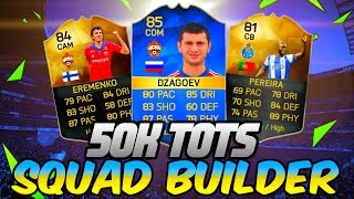 50K TEAM OF THE SEASON SQUAD BUILDER! - FIFA 16 ULTIMATE TEAM