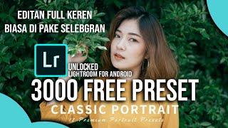 WAJIB COBA ! Editan Photo Ala Selebgram Lightroom 3000+Preset Unlocked Full Pack
