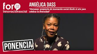 Angélica Dass. Ponencia #Foro4IS