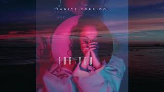 Janice Corrido - For You (Audio)