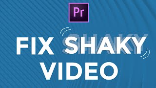 How to Stabilize Shaky Video in Premiere Pro (Adobe Tutorial)