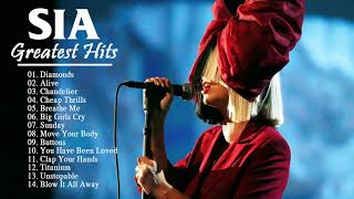 SIA Best Songs New Playlist 2018 - Greatest HIts Full Album Of SIA