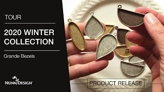 Grande Bezels - Nunn Design 2020 Winter Collection!