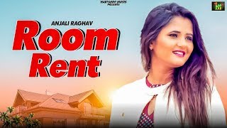 ANJALI RAGHHAV | Room Rent  | New Haryanvi | Latest Haryanvi Songs Haryanvai 2020 | Haryanvi Music