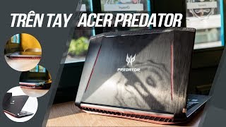Acer Predator Helios 300 Quái Vật Gaming mới dành cho game thủ thực thụ