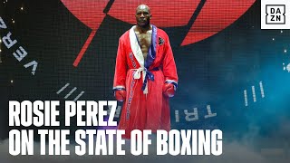 Rosie Perez on The State of Boxing