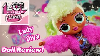 L.O.L. OMG FASHION DOLL LADY DIVA REVIEW!