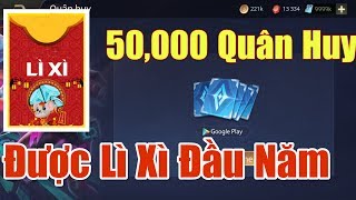 [Gcaothu] TẾT ĐƯỢC LÌ XÌ 50.000 QUÂN HUY đúng mùng 1 đầu năm mới