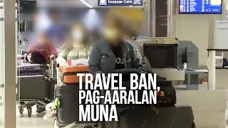 24 Oras: Travel ban sa Taiwan, pinag-aaralan ulit ng pamahalaan