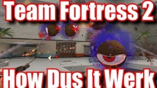 [TF2] How Dus It Werk