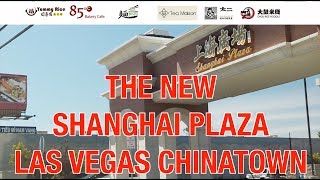Shanghai Plaza In Las Vegas Is Now Open