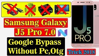 Bypass Google Account Samsung J5 Pro || Nougat 7.0 Without PC,Otg