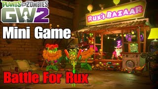 Mini Game - Battle For Rux! Plants vs Zombies Garden Warfare 2