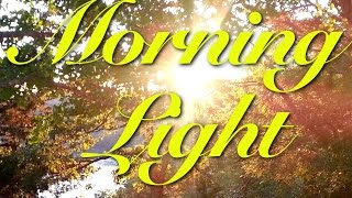 Morning Light - December 1st, 2014: Celebrating the Feasts of the Lord