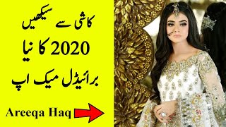 How To Bridal Makeup With New Method 2020 By Kashee's | Kashee's New Bridal Makeup | Areeqa Haq