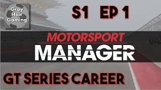 Motorsport Manager GT Series Let's Play - EP1 - GT Challenger Series Career - Vancouver GP