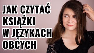 Jak czytać książki w języku obcym? | KEITAH