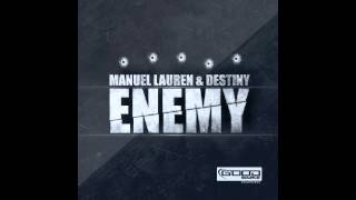 Manuel Lauren & Destiny - Enemy (Groove-T Remix) // GOOD SOURCE //