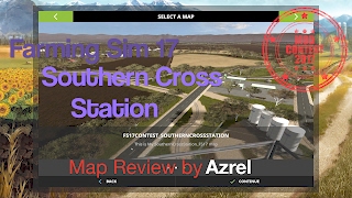 Farming Simulator 17 - Southern Cross Station - Mod Contest Special Map Walkthrough