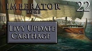 Come here BOI! – Carthage – Livy Update 1.3 – Imperator: Rome – Part 22