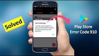 How to Fix Google Play Store Error 910 in Android 2019