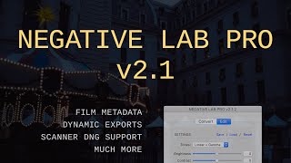 NEGATIVE LAB PRO v2.1 - Film Metadata, Clipping Control, and Much More...