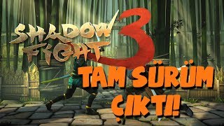 SHADOW FİGHT 3 TAM SÜRÜM ÇIKMIŞTI! - Bölüm 1