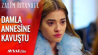 Damla Annesine Kavuşuyor, Civan'ın Şeniz'e Yardımı? - Zalim İstanbul 27. Bölüm