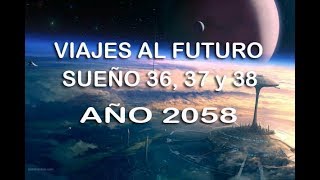 Viajes al Futuro -Sueños 36, 37 y 38- Año 2058 "El Dinero"