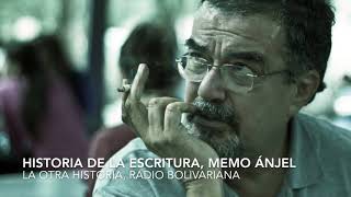 Historia de la escritura, Memo Ánjel - La Otra Historia, Radio Bolivariana