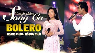 Song Ca Nhạc Vàng Hải Ngoại Hay Nhất Hiện Nay | Hoàng Châu ft Hồ Duy Thái