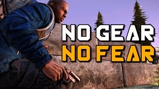 NO GEAR, NO FEAR! - DayZ Standalone