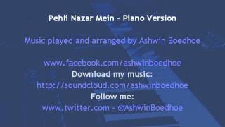 Pehli Nazar Mein - Piano Version by Ashwin Boedhoe