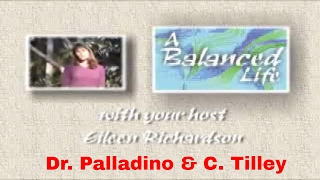 A Balanced Life - Dr. Lucy Jo Palladino & Catherine Tilley - Part 1