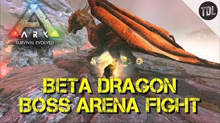 Beta Dragon Boss Arena Fight | VsPVP The Island Ep16 | Ark Survival Evolved