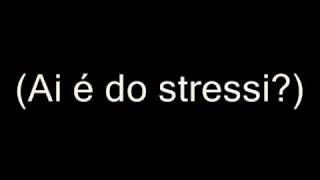 Psss Tó Maxoste - Stress Alentejano