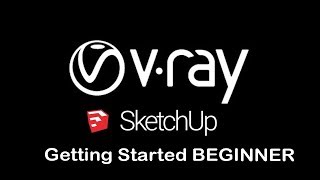 Getting Started with Vray 3 6 For SketchUp - START HERE IF YOU'RE A BEGINNER in Hindi