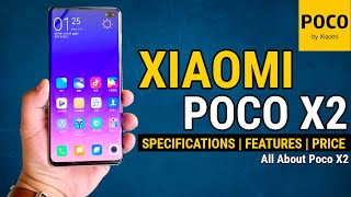 Poco X2 specs revealed | POCO X2 Specifications, Release Date, Latest News | Is Redmi K30 is Poco X2