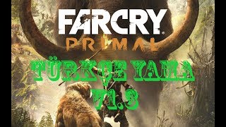 Far Cry Primal  - Türkçe Yama